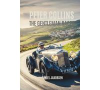 PETER COLLINS: The Gentleman Racer