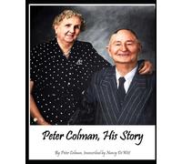 Peter Colman, His Story: Transcribed by Nancy Dewitt