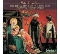 Peter Cornelius : The Three Kings et autres musiques chorales