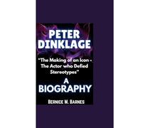 PETER DINKLAGE BIOGRAPHY: “The Making of an Icon - The Actor who Defied Stereotypes”