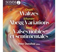Donohoe, Peter - Robert Schumann; Frederic Chopin; Maurice Ravel; Claude Debussy: Waltzes