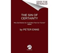 Peter Enns The Sin Of Certainty (Tapa blanda) (Importación USA)