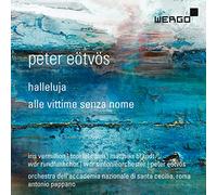 Peter Eötvös : Halleluja - Alle vittime senza nome. Vermillion, Lehtipuu, Eötvös.
