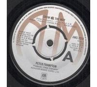 Peter Frampton - SHOW ME THE WAY 7 INCH (7" 45) UK A&M 1976 (Katalog-Nummer: AMS7218)