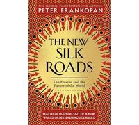 The New Silk Roads [Idioma Inglés]
