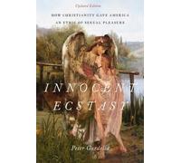 Peter Gardella Innocent Ecstasy, Updated Edition (Tapa blanda)