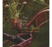 Peter Garland : The Birthday Party. Takahashi.