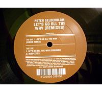 Peter Gelderblom - Let's Go All The Way (Remixes)