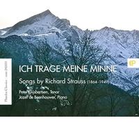 Peter Gijsbertsen, Jozef De Beenhouwer - Strauss: Ich trage meine Minne - Songs by Richard Strauss