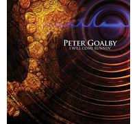 Peter Goalby - I Will Come Runnin'