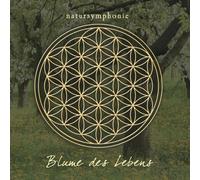 Peter Graus - Natursymphonie Blume des Lebens (Volume 1)