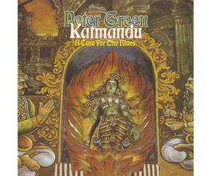 Peter Green,Katmandu - A case for the blues By Peter Green,Katmandu (0001-01-01)