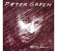 Peter Green - Whatcha Gonna Do?