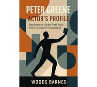Peter Greene Actor's Profile: Documented Career from Early Years to Modern Productions