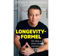 Peter H. Diaman Peter H. Diamandis: Die Longevity-Formel: Der Weg (Tapa blanda)