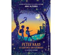 Peter Haas si fantoma din Kronburg - Ana Alfianu, Humanitas Junior, Editie in limba romana