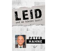 Peter Hahne Leid - und wo bleibt Gott? (Tapa dura)