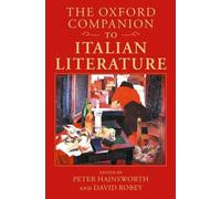 Peter Hainsworth The Oxford Companion to Italian Literature (Tapa dura)