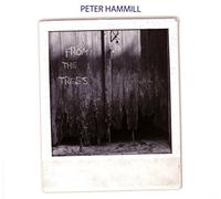 Peter HAMMILL - From The Trees