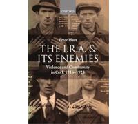 Peter Hart The I.R.A. and its Enemies (Tapa blanda)