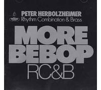 Peter Herbolzheimer Rhythm Combination & Brass - Rc & B More Bebop