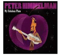 Peter Himmelman - My Fabulous Plum