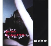 Peter Holsapple - Out of My Way