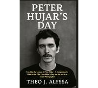 PETER HUJAR'S DAY: Unveiling the Legacy of Peter Hujar - A Comprehensive Guide to the Film Peter Hujar’s Day and the Art of an Iconic Photographer