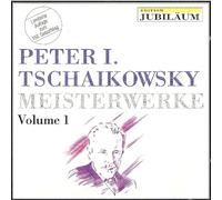 PETER I. TSCHAIKOWSKY MEISTERWERKE Volume 1 (Nutcracker Ballet Suite op 71 and Consert for Klavier and Orchestra Nr. 1, op. 23 b - moll