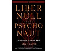 Peter J. Carroll Liber Null & Psychonaut (Tapa blanda) Weiser Classics Series
