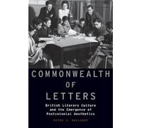 Peter J. Kalliney Commonwealth of Letters (Tapa blanda)