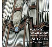 Peter King - Organ Music from Bath Abbey
