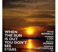 Peter Kowald - When the Sun Is Out You D