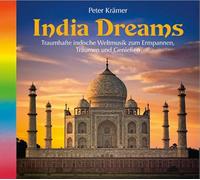Peter Krämer - India Dreams (1068), Traumhafte indische Weltmusik zum Entspannen und Genießen. Indische Musik, Musik aus Indien