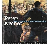 Peter Kroner - Tout Le Monde Tape Dans Les Ma