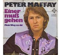 PETER MAFFAY - Einer muß gehen/Mein Weg zu dir(7" Vinyl Single)(1974)(Telefunken U 56 344)