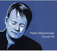 Peter MATUCHNIAK - Uncover Me