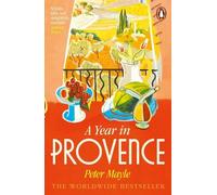 Peter Mayle A Year in Provence (Tapa blanda)