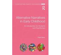 Peter Moss Alternative Narratives in Early Childhood (Tapa blanda)