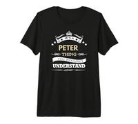 Peter Name - Es una Cosa Peter Que no harías Camiseta Premium