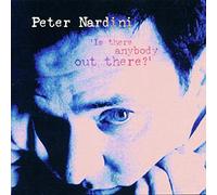 Peter Nardini - Is There Anybody Out There