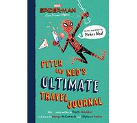 PETER & NEDS ULTIMATE TRAVEL JOURNAL (Spider-man Far from Home)
