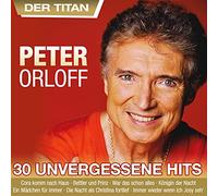 Peter Orloff - 30 Unvergessene Hits (inkl. Mein Freund Winnetou)