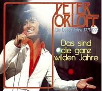 Peter Orloff - Das Sind die Ganz Wilden Jahre