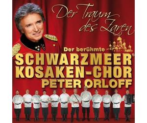 Peter Orloff & Schwarzmeer Kosaken-Chor - Der Traum des Zaren
