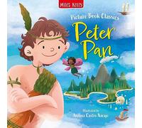 Peter Pan: A Classic Bedtime Picture Book Adventure to Neverland, with Search-and-Find Fun for Kids Aged 3+ (Picture Book Classics)