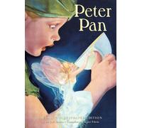 Peter Pan (A Classic Illustrated Edition) by J.M. Barrie (12-Sep-2005) Hardcover