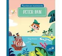 Peter Pan: Cuentos con movimiento (Mis primeros cuentos)
