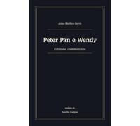 Peter Pan e Wendy: Edizione commentata