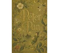 Peter Pan: Illustrated Edition